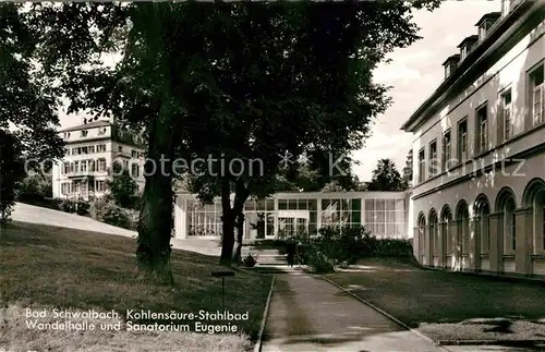 AK / Ansichtskarte Bad Schwalbach Kohlensaeure Stahlbad Wandelhalle Sanatorium Eugenie Kat. Bad Schwalbach