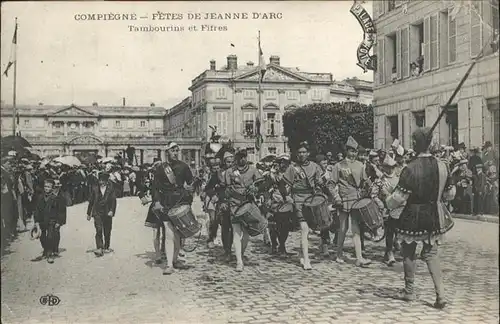 AK / Ansichtskarte Compiegne Fetes Jeanne d'Arc Tambourins Fifres *