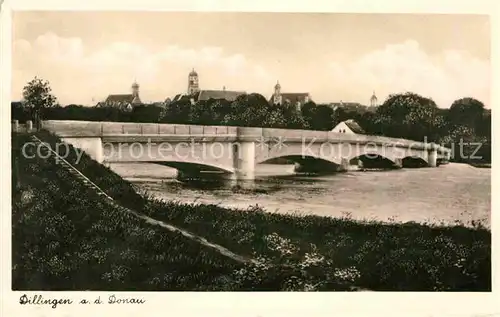 AK / Ansichtskarte Dillingen Donau Donaubruecke Kat. Dillingen a.d.Donau