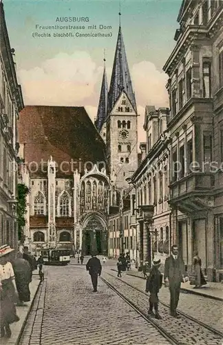 AK / Ansichtskarte Augsburg Frauentorstrasse Dom Bischoefliches Canonicathaus Kat. Augsburg