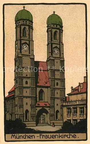 AK / Ansichtskarte Muenchen Frauenkirche Kuenstler Stein Zeichnung Kat. Muenchen