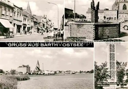 AK / Ansichtskarte Barth Ernst Thaelmann Strasse Brunnen Marktplatz Mahn  und Gedenkstaette fuer die Opfer des Faschismus Kat. Barth