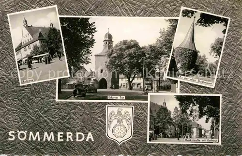 AK / Ansichtskarte Soemmerda Rathaus Erfurter Tor Alte Stadtmauer Marktstrasse Kat. Soemmerda