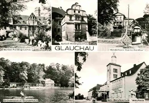 AK / Ansichtskarte Glauchau Schloss Kinderheim Berufsschule Gruendelteich Gruendelhaus Kat. Glauchau