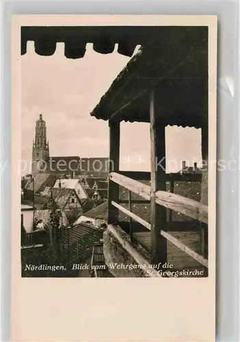 AK / Ansichtskarte Noerdlingen Wehrgang Sankt Georgskirche Kat. Noerdlingen