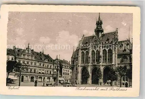 AK / Ansichtskarte Erfurt Fischmarkt Rathaus Kat. Erfurt