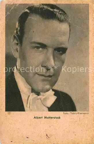 AK / Ansichtskarte Schauspieler Albert Matterstock Kat. Kino und Film