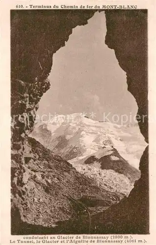 AK / Ansichtskarte Aiguille de Bionnassay Conduisant au Glacier Le Tunnel