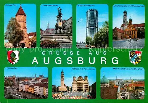 AK / Ansichtskarte Augsburg Jakober Tor Herkulesbrunnen Hotel Holiday Inn Koenigsplatz Perlachturm Maximilianstrassse  Kat. Augsburg