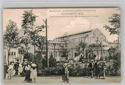 AK / Ansichtskarte Ausstellung Bayr Landes Nuernberg 1906 Unterrichtsausstellung  Koenigliches Staatsministerium Kat. Expositions