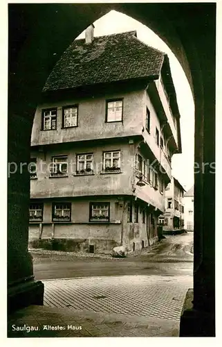 AK / Ansichtskarte Saulgau aeltestes Haus Kat. Bad Saulgau