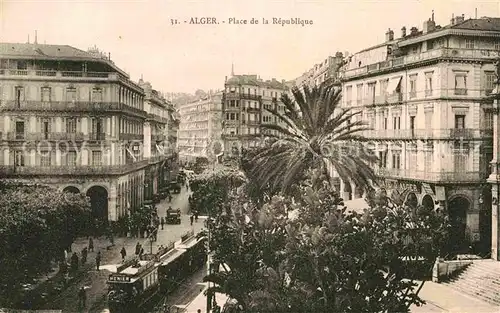 AK / Ansichtskarte Alger Algerien Place de la Republique