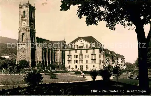 AK / Ansichtskarte Neuchatel NE Eglise catholique Kat. Neuchatel