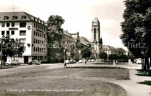 AK / Ansichtskarte Koblenz Rhein Friedrich Ebert Ring mit Christus Kirche Kat. Koblenz