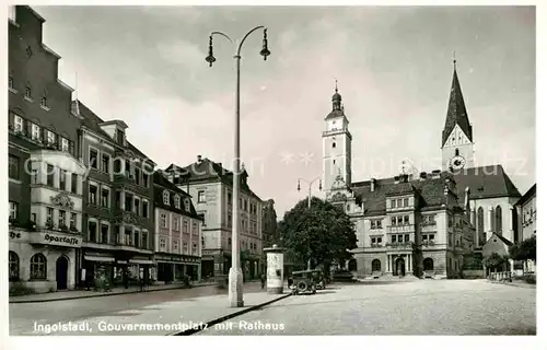 AK / Ansichtskarte Ingolstadt Donau Gouvernementplatz Rathaus Kat. Ingolstadt