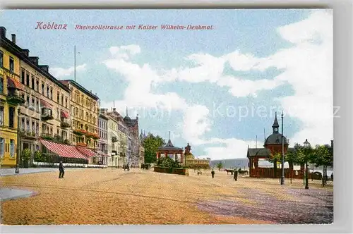 AK / Ansichtskarte Koblenz Rhein Kaiser Wilhelm Denkmal Rheinzollstrasse Kat. Koblenz