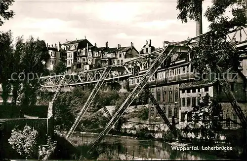 AK / Ansichtskarte Wuppertal Loherbruecke Schwebebahn Kat. Wuppertal