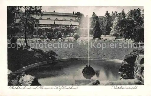 AK / Ansichtskarte Barmen Wuppertal Parkrestaurant Barmer Luftkurhaus Parkanlage Springbrunnen Kat. Wuppertal