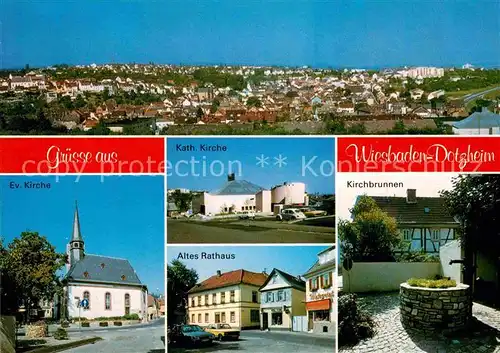 AK / Ansichtskarte Dotzheim Panorama Evangelische Katholische Kirche Altes Rathaus Kirchbrunnen Kat. Wiesbaden