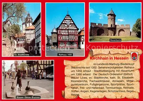 AK / Ansichtskarte Kirchhain Hessen Evangelische Stadtkirche Wasser Gaense Brunnen Hexenturm Rathaus Kat. Kirchhain