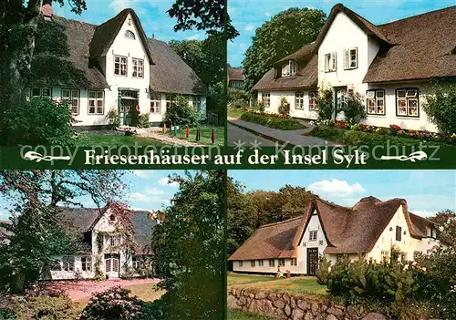 AK / Ansichtskarte Sylt Friesenhaeuser Kat. Sylt Ost