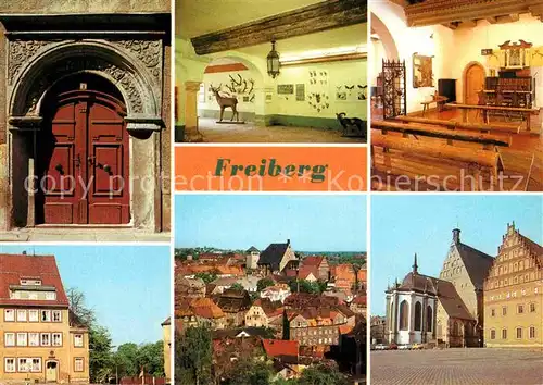 AK / Ansichtskarte Freiberg Sachsen Rennisance Portal Nakurkundemuseum Koernerhaus Kat. Freiberg