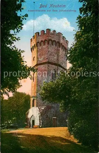 AK / Ansichtskarte Bad Nauheim Aussichtsturm auf dem Johannisberg Kat. Bad Nauheim