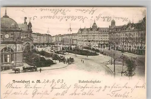 AK / Ansichtskarte Frankfurt Main Bahnhofsplatz Kat. Frankfurt am Main