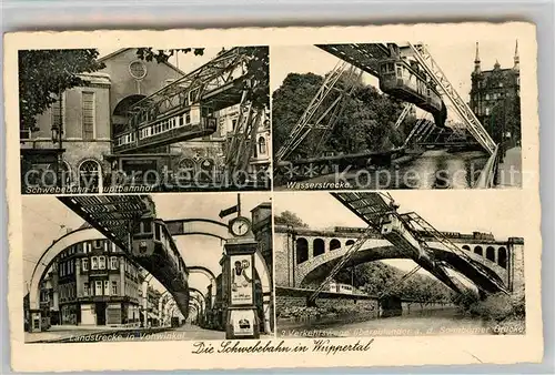 AK / Ansichtskarte Wuppertal Schwebebahn Wasserstrecke Hauptbahnhof Vohwinkel Sonnborner Bruecke Kat. Wuppertal