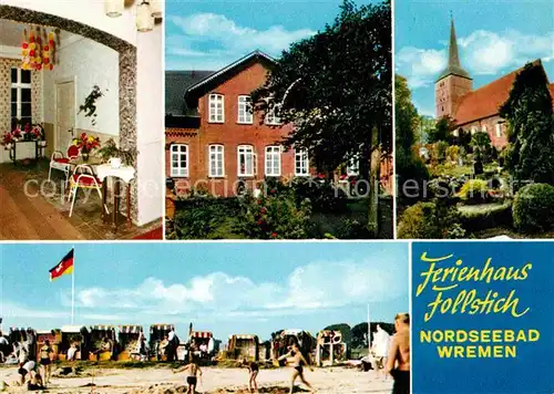 AK / Ansichtskarte Wremen Ferienhaus Follstich Kirche Strand Kat. Wremen