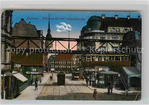 AK / Ansichtskarte Barmen Wuppertal Altenmarkt Schwebebahn Kat. Wuppertal