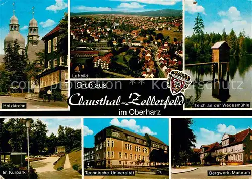 AK / Ansichtskarte Clausthal Zellerfeld Holzkirche Teich Wegesmuehle Bergwerkmuseum Technische Universitaet Kurpark Luftbild Kat. Clausthal Zellerfeld