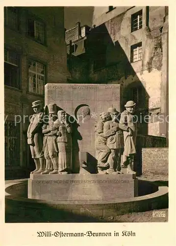 AK / Ansichtskarte Koeln Rhein Willi Ostermann Brunnen Kat. Koeln