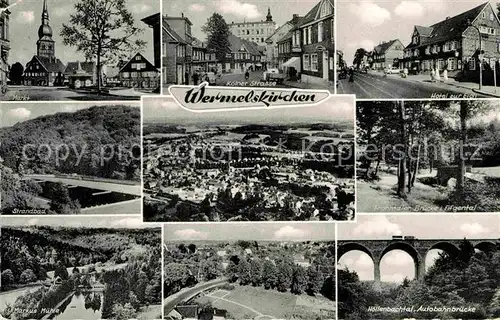 AK / Ansichtskarte Wermelskirchen Markt Strandbad Markus Muehle Hoellenbachtal Bruecke Koelner Strasse Kat. Wermelskirchen