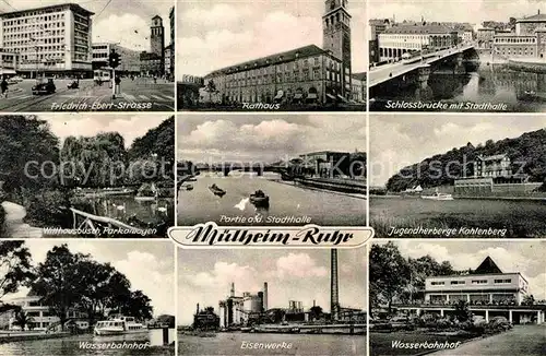 AK / Ansichtskarte Muelheim Ruhr Friedrich Ebert Strasse Rathaus Schlossbruecke Parkanlagen Wasserbahnhof Kat. Muelheim an der Ruhr