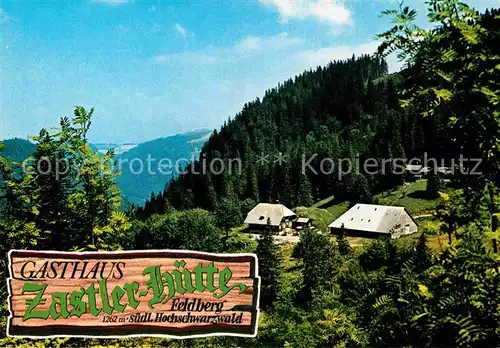 AK / Ansichtskarte Feldberg Schwarzwald Gasthaus Zastler Huette Landschaftspanorama Kat. Feldberg (Schwarzwald)