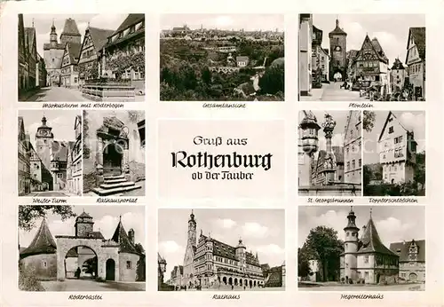 AK / Ansichtskarte Rothenburg Tauber Markusturm Roederbogen Ploenlein Roederbastei Hegereiterhaus Kat. Rothenburg ob der Tauber