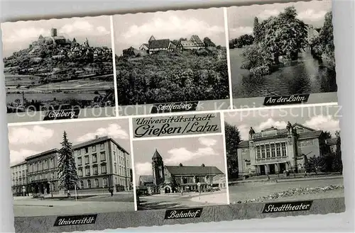 AK / Ansichtskarte Giessen Lahn Universitaetsstadt Bahnhof Stadttheater Schiffenberg Gleiberg  Kat. Giessen