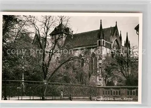 AK / Ansichtskarte Zweibruecken Katholische Kirche Kat. Zweibruecken