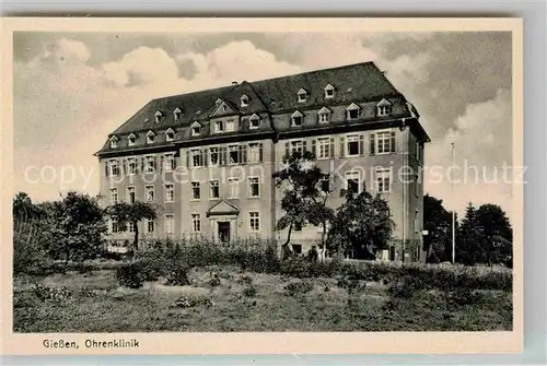 AK / Ansichtskarte Giessen Lahn Ohrenklinik Kat. Giessen