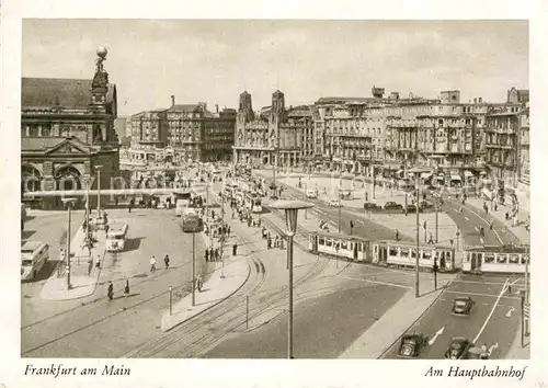 AK / Ansichtskarte Strassenbahn Hauptbahnhof Frankfurt am Main  Kat. Strassenbahn