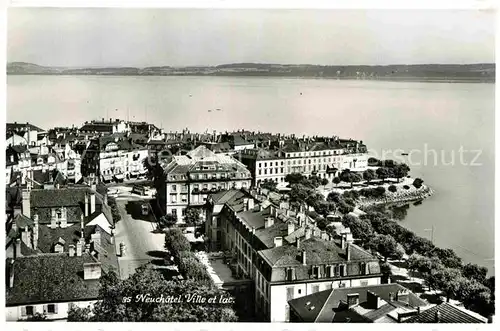 AK / Ansichtskarte Neuchatel NE Ville et lac Kat. Neuchatel