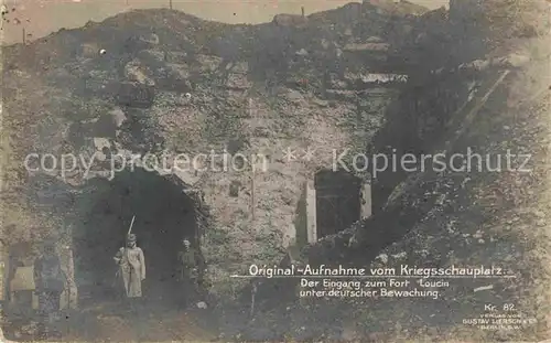 AK / Ansichtskarte Luettich Fort Loucin Kriegsschauplatz deutsche Bewachung  Kat. 