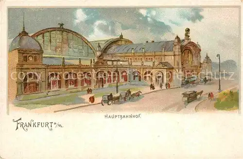 AK / Ansichtskarte Frankfurt Main Hauptbahnhof Litho  Kat. Frankfurt am Main