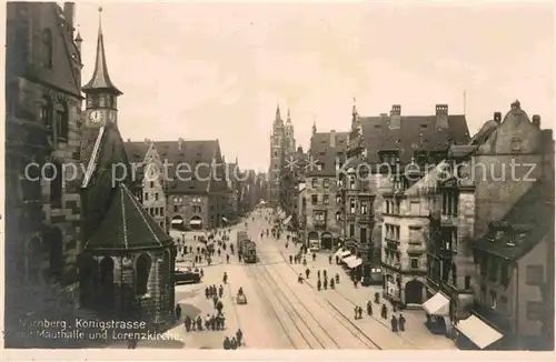 AK / Ansichtskarte Nuernberg Koenigstrasse Mauthalle Lorenzkirche Kat. Nuernberg