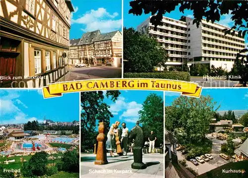 AK / Ansichtskarte Bad Camberg Fachwerkhaeuser Marktplatz Hohenfeld Klinik Kurhaus Bodenschach Freibad Kneipp Heilbad im Taunus Kat. Bad Camberg