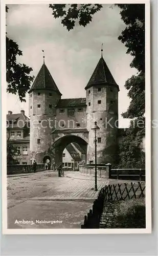 AK / Ansichtskarte Amberg Oberpfalz Nabburger Tor Kat. Amberg