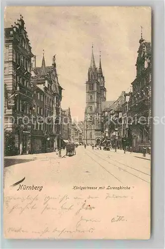 AK / Ansichtskarte Nuernberg Koenigstrasse Lorenzkirche Kat. Nuernberg