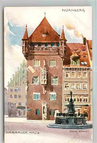 AK / Ansichtskarte Nuernberg Nassauer Haus Kuenstler Franz Schmidt Kat. Nuernberg