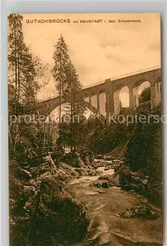 AK / Ansichtskarte Neustadt Schwarzwald Gutachbruecke